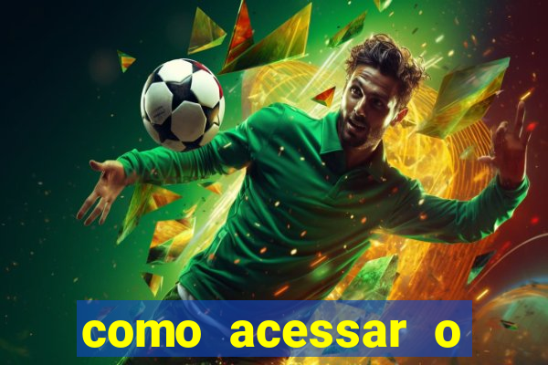 como acessar o jogo do tigre