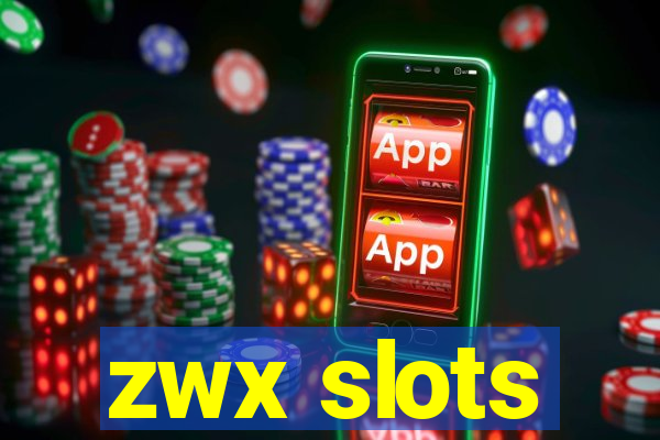 zwx slots