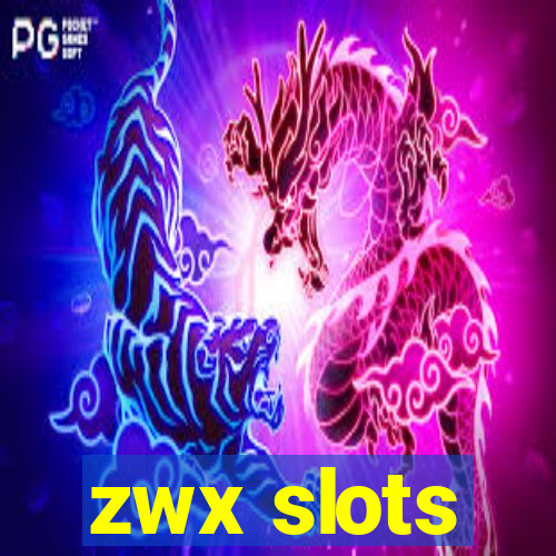 zwx slots