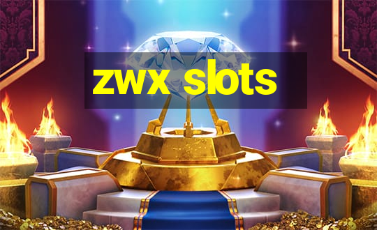 zwx slots