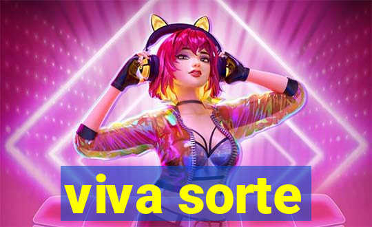 viva sorte