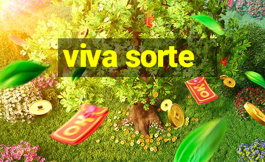 viva sorte