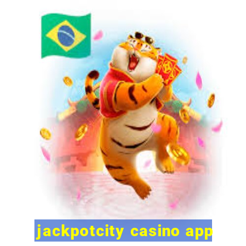 jackpotcity casino app