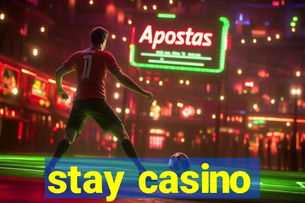 stay casino