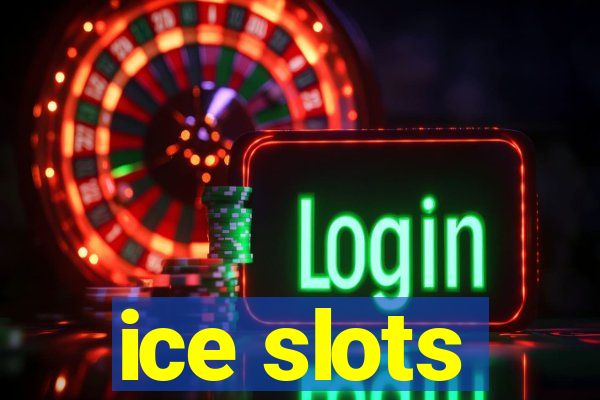 ice slots