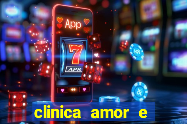 clinica amor e saude pirituba