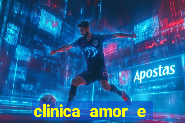 clinica amor e saude pirituba