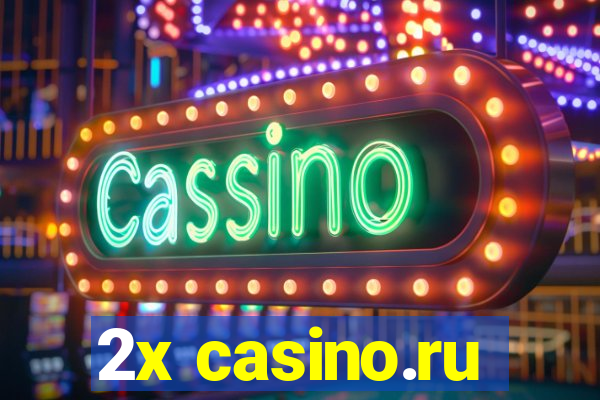 2x casino.ru