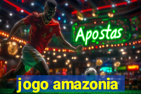 jogo amazonia