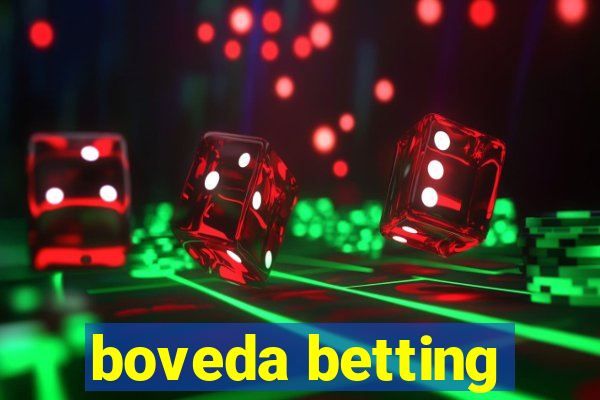 boveda betting