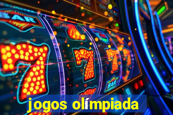 jogos olímpiada