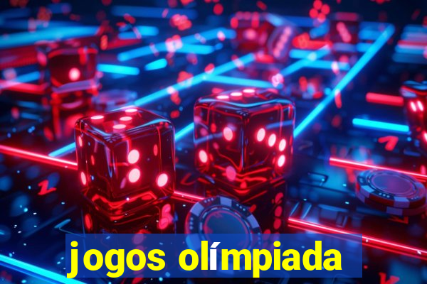 jogos olímpiada