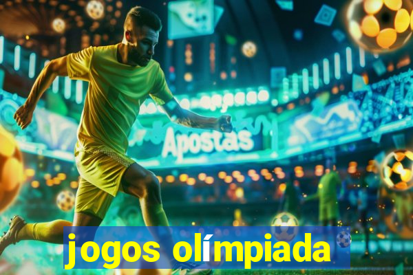 jogos olímpiada