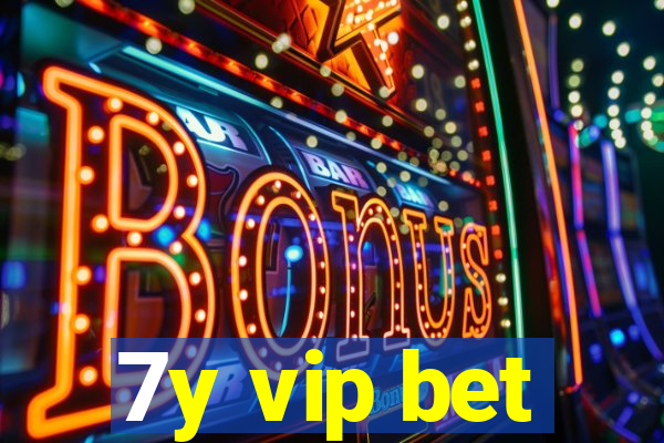 7y vip bet