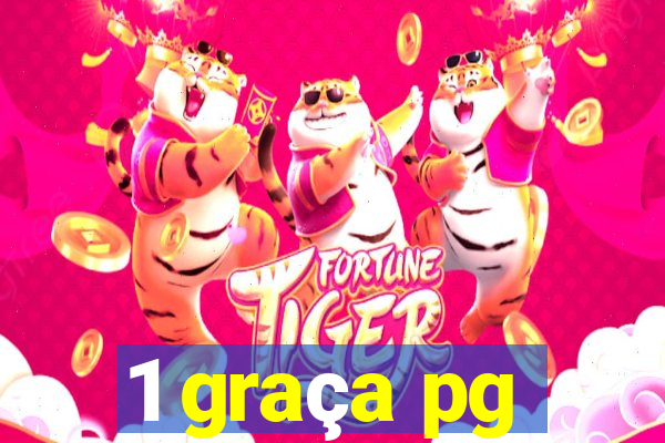 1 graça pg