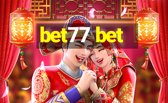 bet77 bet