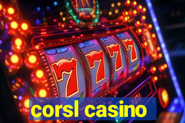 corsl casino