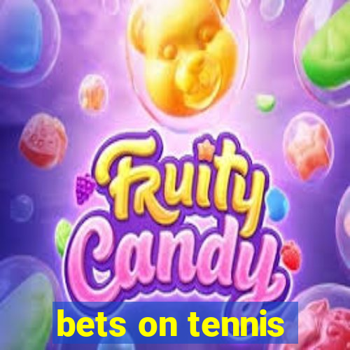 bets on tennis