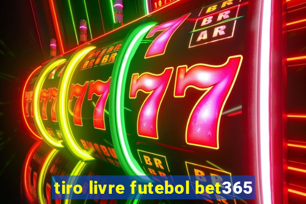 tiro livre futebol bet365