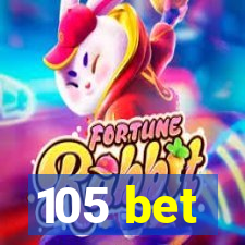 105 bet