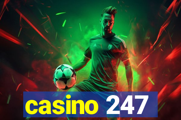 casino 247