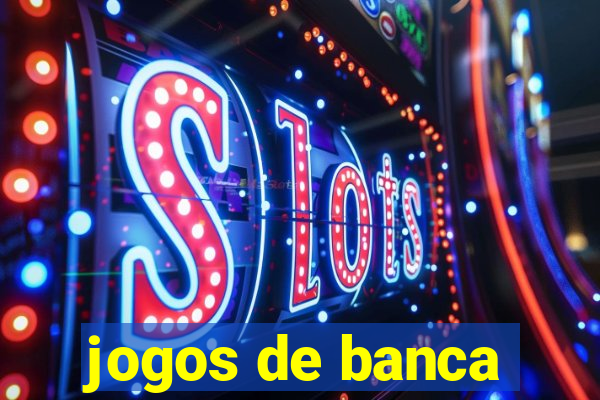 jogos de banca