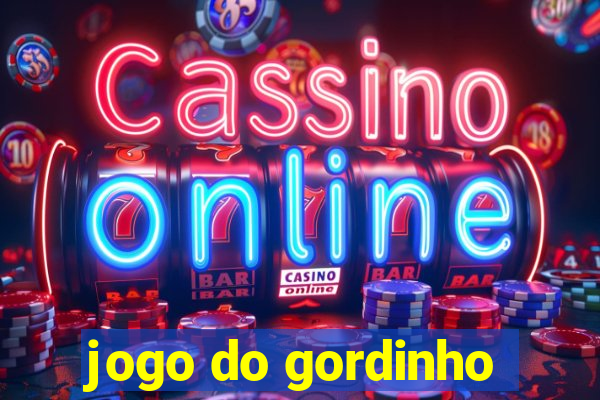 jogo do gordinho