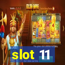 slot 11