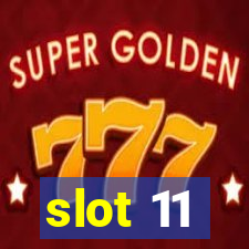 slot 11