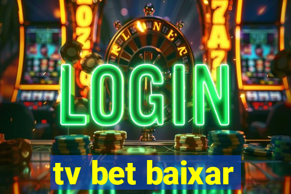 tv bet baixar