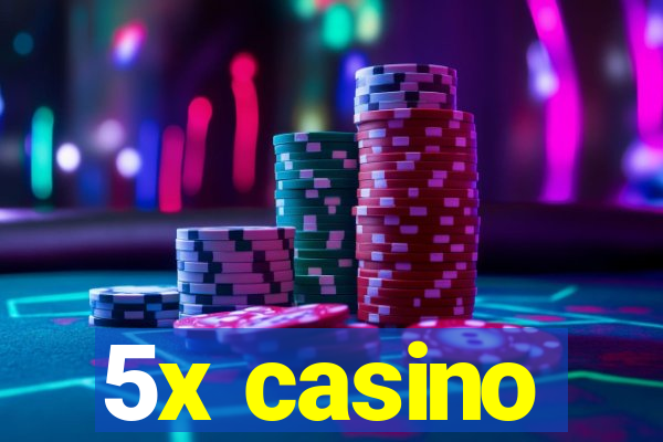 5x casino