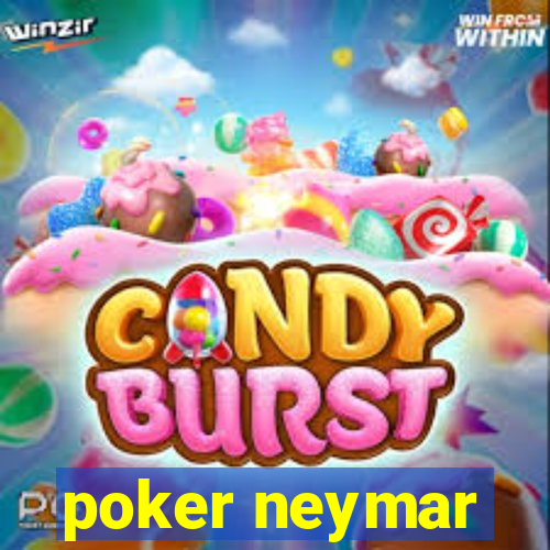 poker neymar