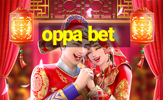 oppa bet