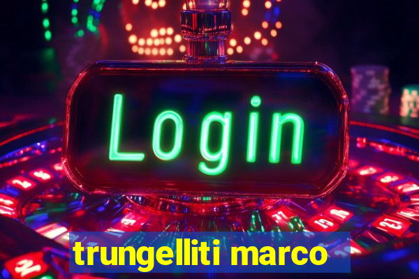 trungelliti marco