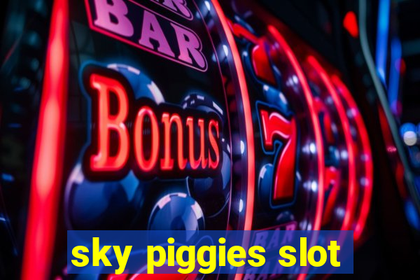 sky piggies slot