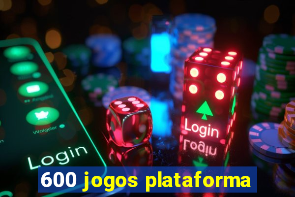 600 jogos plataforma