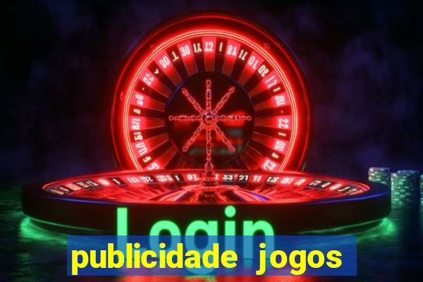 publicidade jogos de azar