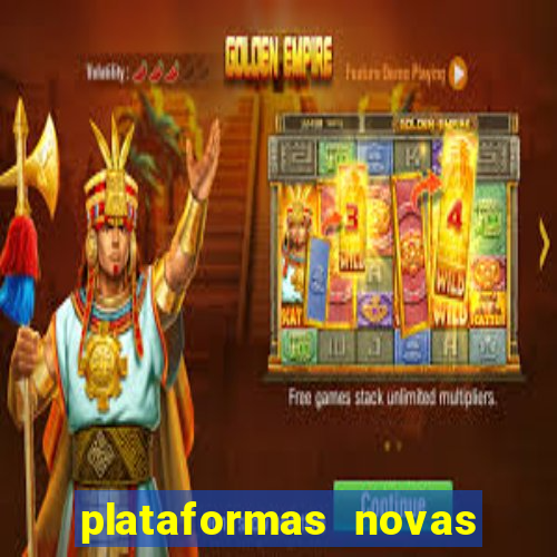 plataformas novas de cassino