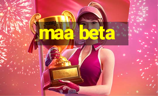 maa beta