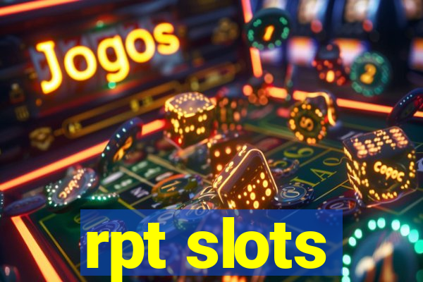 rpt slots