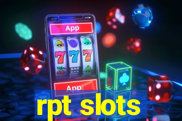 rpt slots