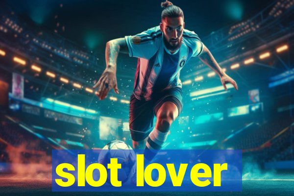 slot lover