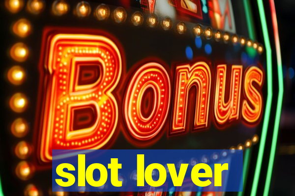 slot lover