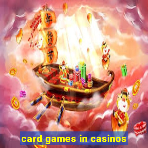 card games in casinos