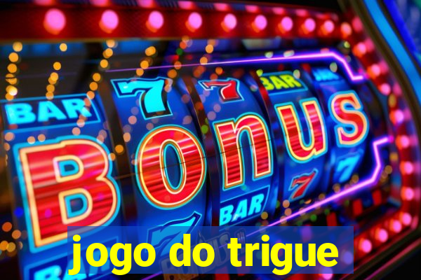 jogo do trigue