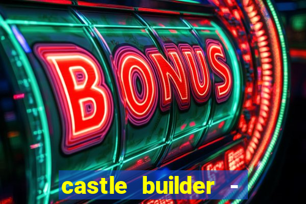 castle builder - epic slots