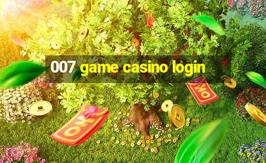 007 game casino login