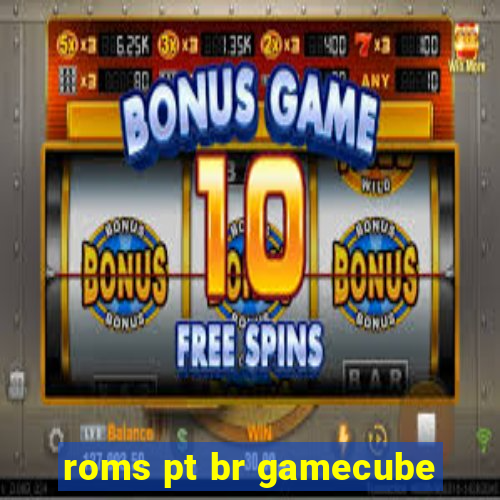 roms pt br gamecube