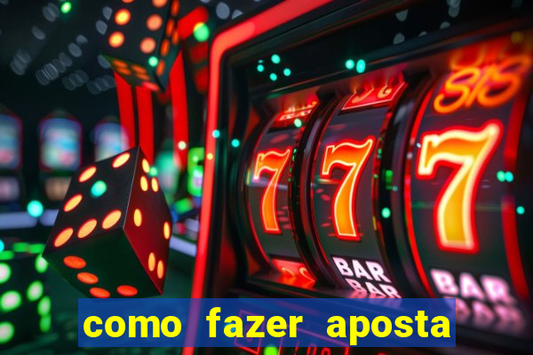 como fazer aposta em jogos de futebol