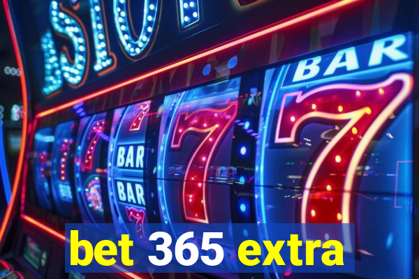 bet 365 extra